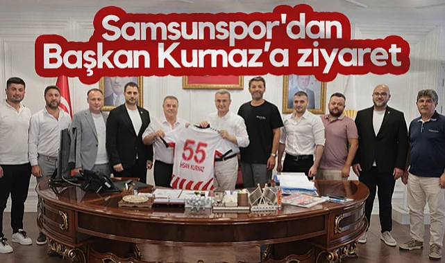 Samsunspor'dan İlkadım Belediye Başkanı İhsan Kurnaz'a Ziyaret