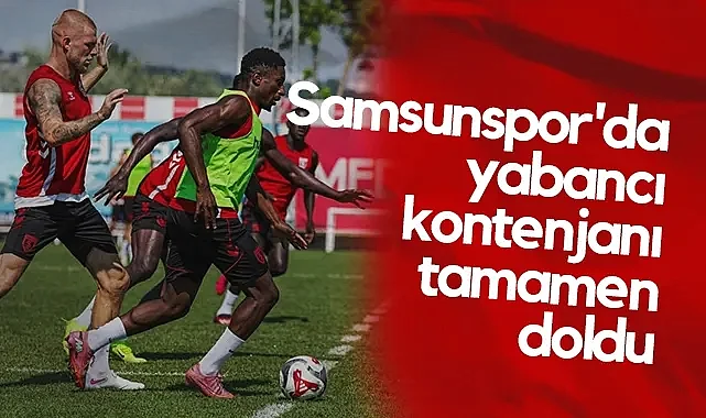 Samsunspor Kadrosunda Yabancı Sayısı 16’ya Yükseldi