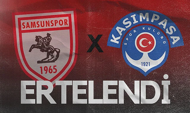 Samsunspor-Kasımpaşa Maçı UEFA Kararıyla Ertelendi