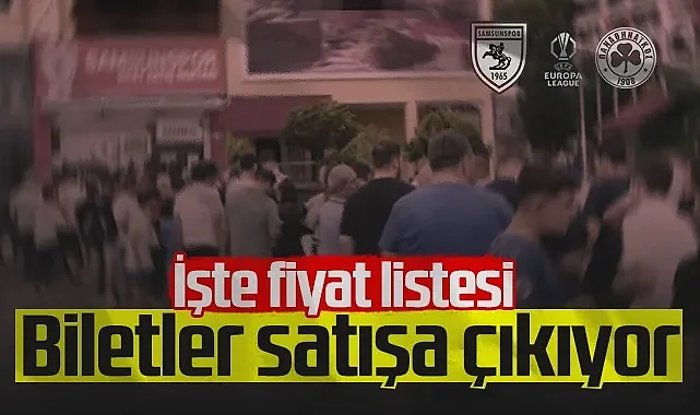 Samsunspor - Panathinaikos Maçı Bilet Fiyatları Açıklandı