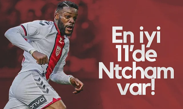 Samsunsporlu Olivier Ntcham En İyi 11'de!