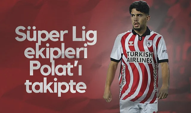 Süper Lig Ekipleri Samsunsporlu Polat Yaldır'ın Peşinde