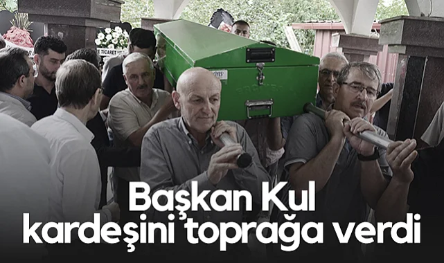 Terme Belediye Başkanı Şenol Kul'un Acı Günü! Kardeşi Şükrü Kul Gözyaşlarıyla Uğurlandı...