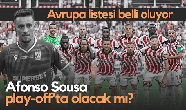 UEFA Avrupa Ligi Listesi Belli Oluyor: Samsunspor'da Gözler Afonso Sousa'da 