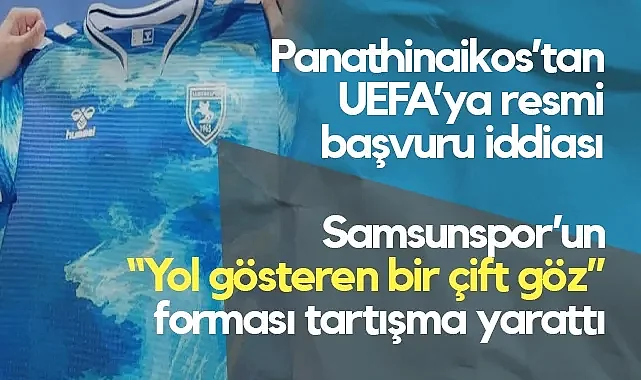 UEFA’ya Başvuru İddiası: Atatürk Temalı Forma Atina’da Gündem Oldu