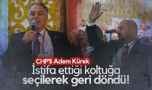 Atakum'da CHP'li Adem Kürek, İstifa Ettiği Koltuğa Seçilerek Geri Döndü!