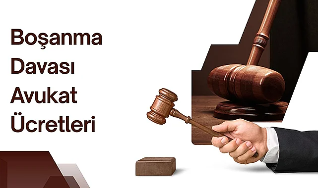 Boşanma Davası Avukat Ücretleri