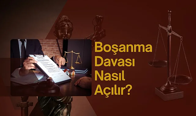 Boşanma Davası Nasıl Açılır?