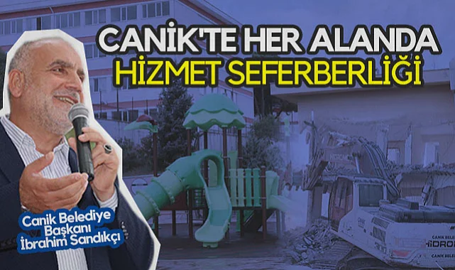 Canik'te Her Alanda Hizmet Seferberliği
