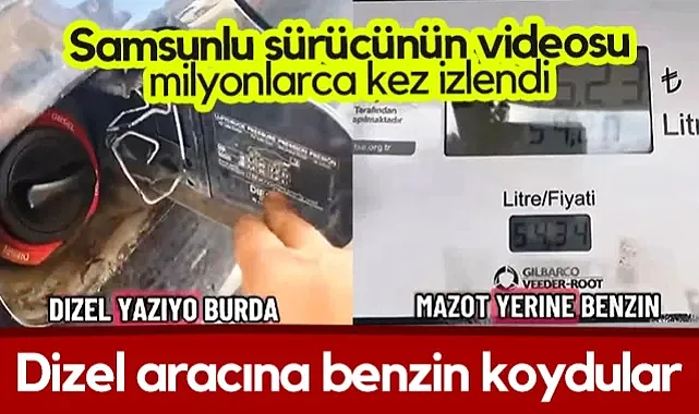 Dizel Aracına Benzin Koydular: Samsunlu Sürücünün Videosu Milyonlarca Kez İzlendi