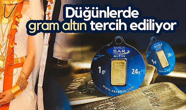 Düğünlerde Gram Altın Tercih Ediliyor