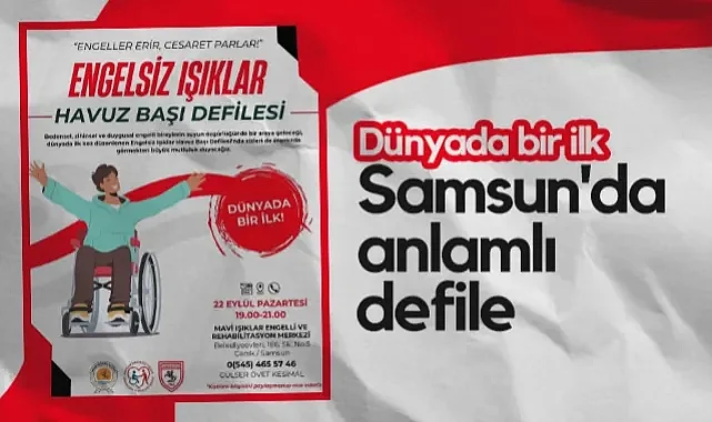 Dünyada Bir İlk: Samsunspor ve SBB'den Engelsiz Defile