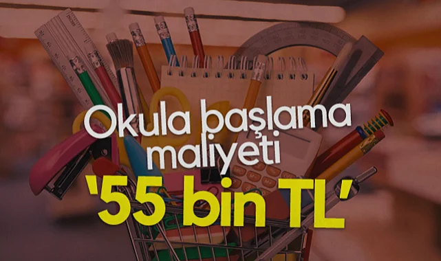 Eğitim İş'ten Çarpıcı Araştırma: Okula Başlama Maliyeti 55 Bin TL'yi Buldu