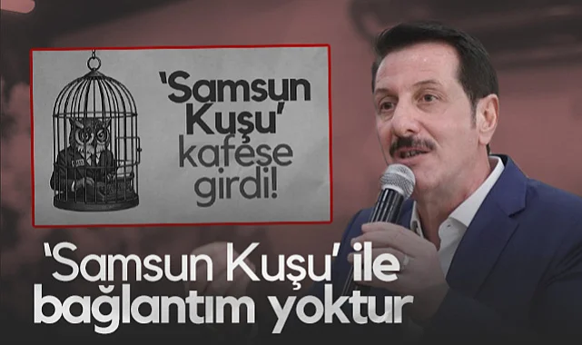 Erdoğan Tok'tan Samsun Kuşu Açıklaması: Hiçbir Bağlantım Yok
