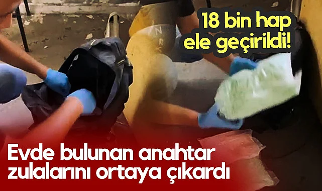 Evde Bulunan Anahtar Zulalarını Ortaya Çıkardı! Samsun'da 18 Bin Hap Ele Geçirildi...