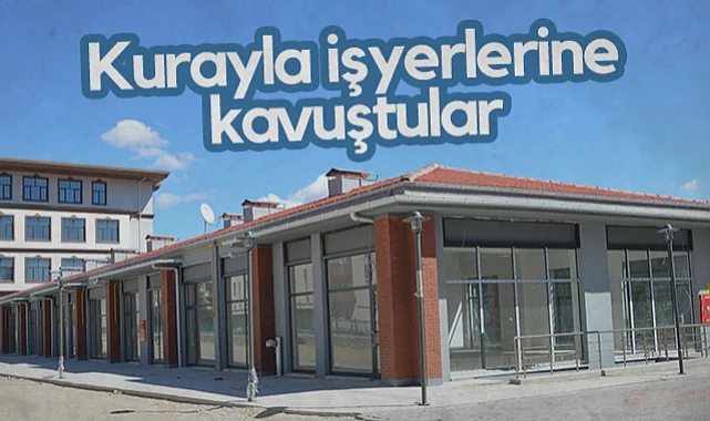 Havza'da 56 Yeni İş Yerinin Sahipleri Kurayla Belirlendi
