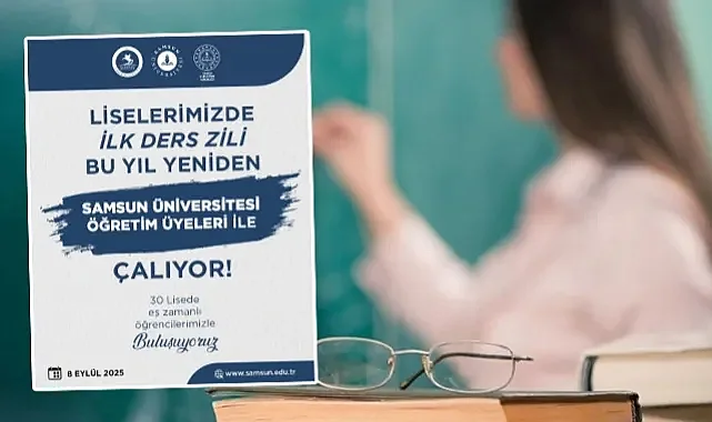 İşte Tam Liste: Samsun'daki Hangi Lisede Hangi Üniversite Hocası Ders Verecek?