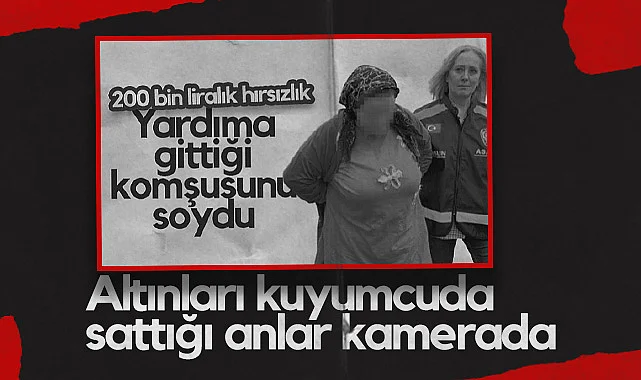 Kamera Görüntüleri Ele Verdi Ortaya Çıktı! Samsun'da Temizliğe Çağrılan Kadın 200 Bin Liralık Ziynet Eşyası Çaldı...