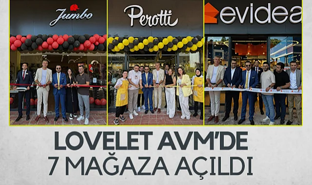 Lovelet AVM’de 7 Yeni Mağaza Açıldı: DeFacto, Jumbo ve Daha Fazlası