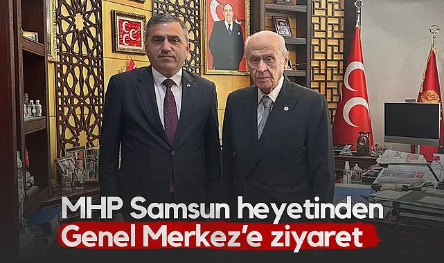 MHP Samsun Heyetinden Genel Merkez'e Ziyaret