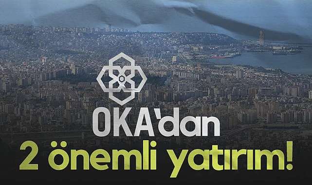 OKA'dan Samsun'a 2 Önemli Yatırım