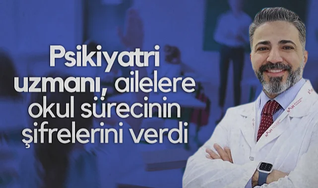 Psikiyatri Uzmanı Taşdemir, Ailelere Okul Sürecinin Şifrelerini Verdi