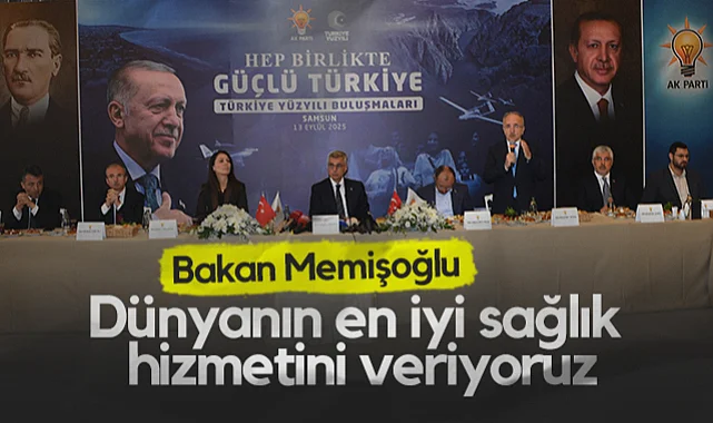 Sağlık Bakanı Kemal Memişoğlu: Sağlıkta Dünyanın En İyisiyiz