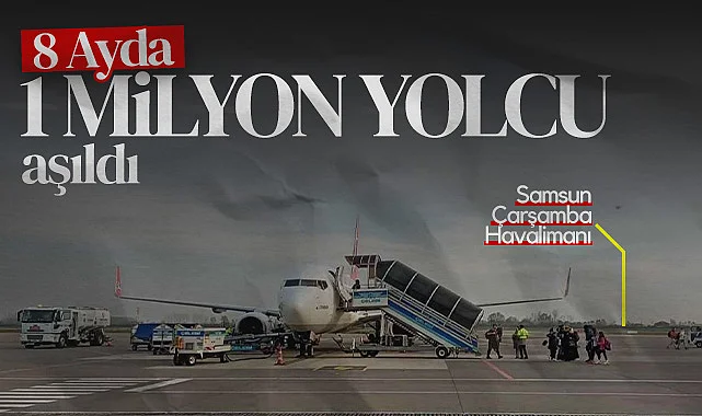 Çarşamba Havalimanı'nda Yolcu Sayısı 1 Milyonu Geçti