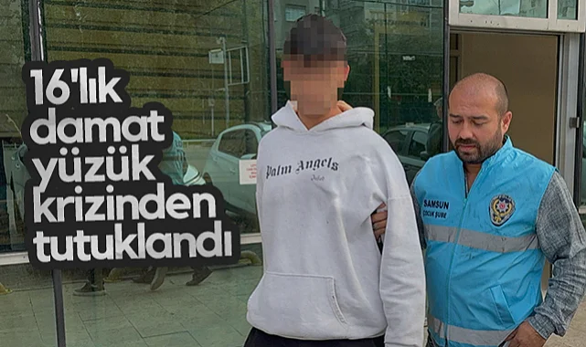 Samsun'da 16'lık Damat Adayı Yüzük Krizinden Tutuklandı