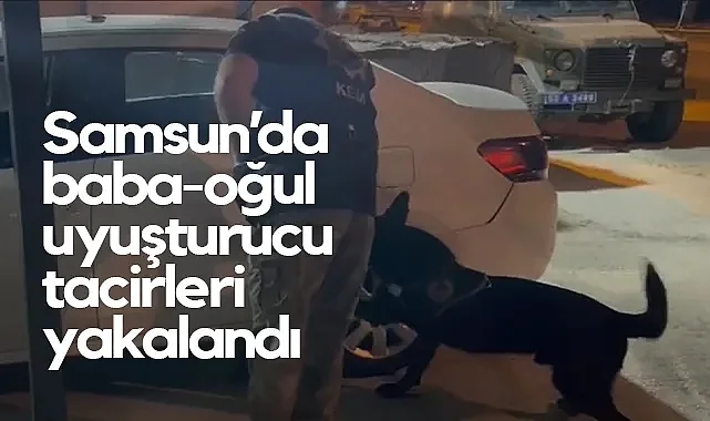 Samsun'da Baba-Oğul Uyuşturucu Tacirleri Yakalandı