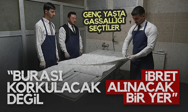 Samsun'da Genç Gassalların Hikayesi: Ölüm Korkusunu Aşan Meslek