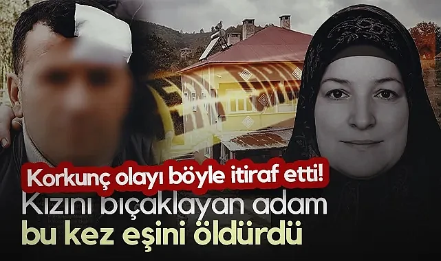 Samsun'da Kızını Bıçaklayan Adam Bu Kez Eşini Öldürdü! Korkunç Olayı Böyle İtiraf Etti!
