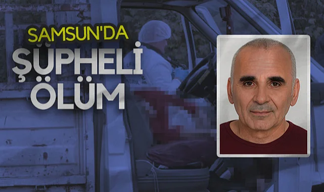 Samsun'da Şüpheli Ölüm: Yerde Hareketsiz Bulundu