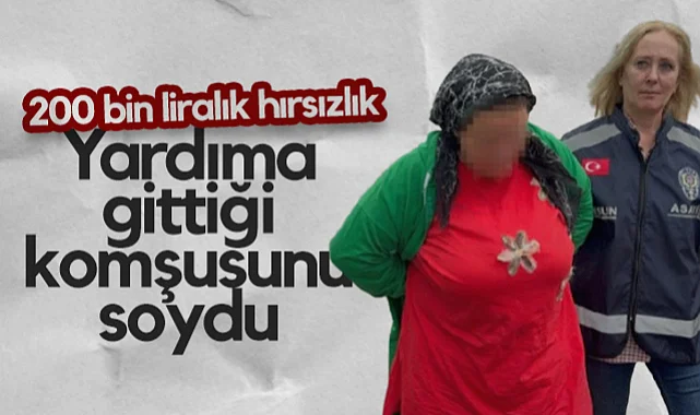 Samsun'da Yardıma Gittiği Komşusunu Soydu: 200 Bin Liralık Hırsızlık