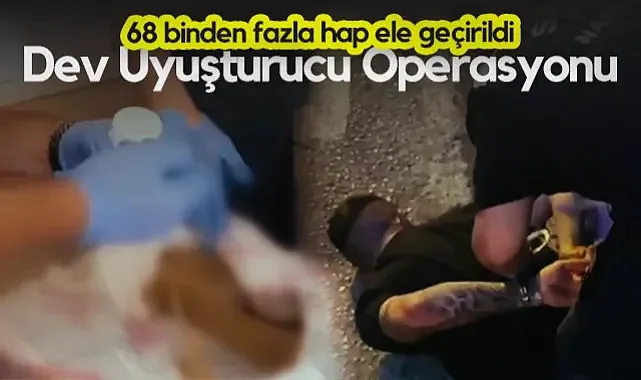 Samsun'da Dev Uyuşturucu Operasyonu: 68 Binden Fazla Hap Ele Geçirildi