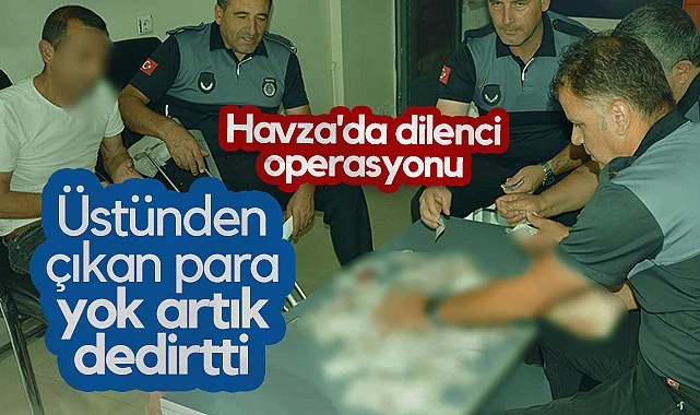 Havza'da Dilencilik Yapan Şahsın Üzerinden Çıkan Para Yok Artık Dedirtti