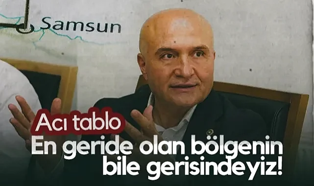 Samsun İçin Acı Tablo! İYİ Partili Erhan Usta Açıkladı: En Geride Olan Bölgenin Bile Gerisindeyiz!