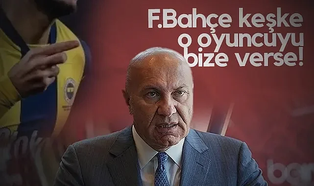 Samsunspor Başkanı Yüksel Yıldırım'dan Bomba Açıklama: Fenerbahçe Keşke O Oyuncuyu Bize Verse