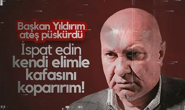 Samsunspor Başkanı Yüksel Yıldırım: İspat Edin Kendi Elimle Kafasını Koparırım!