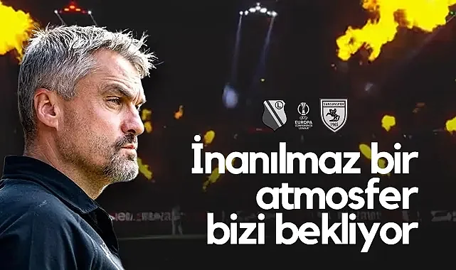 Samsunspor'da Reis'ten Legia Varşova Uyarısı: İnanılmaz Bir Atmosfer Bizi Bekliyor