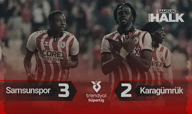 Samsunspor - Fatih Karagümrük Maç Özeti: Goller, Pozisyonlar ve Son Dakika Golü