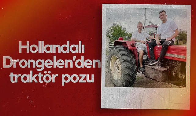 Samsunsporlu Drongelen'den Traktör Pozu