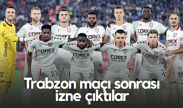 Samsunsporlu Futbolcular Trabzonspor Maçı Sonrası İzne Çıktı