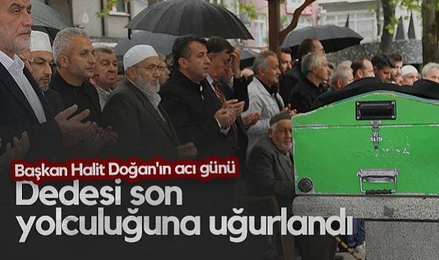 SBB Başkanı Halit Doğan'ın Acı Günü: Dedesi Son Yolculuğuna Uğurlandı