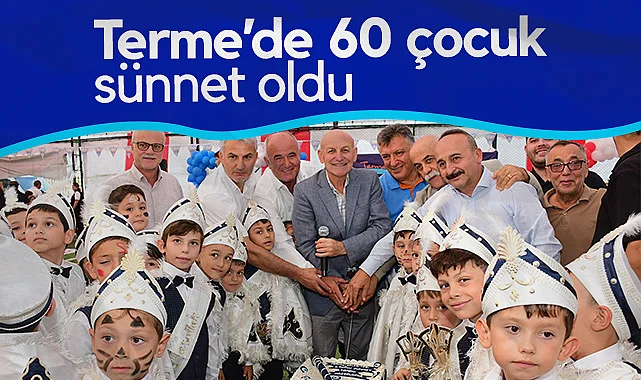 Terme'de 60 Çocuk Sünnet Oldu