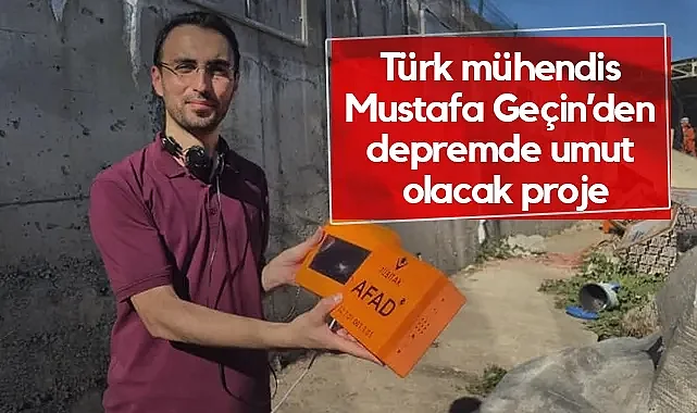 Türk Mühendis Geliştirdi: Depremde Yıkılan Binaları Saniyeler İçinde Tespit Ediyor