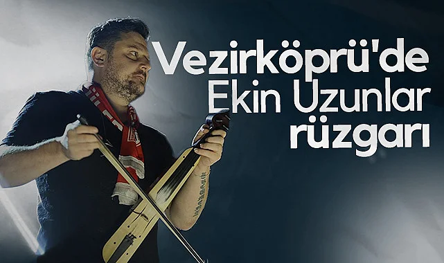 Vezirköprü'de Ekin Uzunlar Rüzgarı