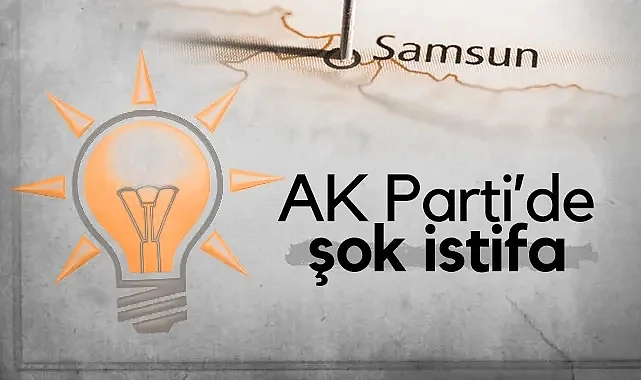 AK Parti Tekkeköy’de Şok İstifa