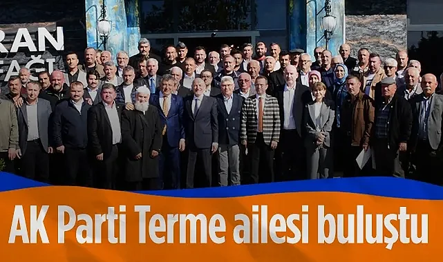 AK Parti Terme Ailesi Buluştu