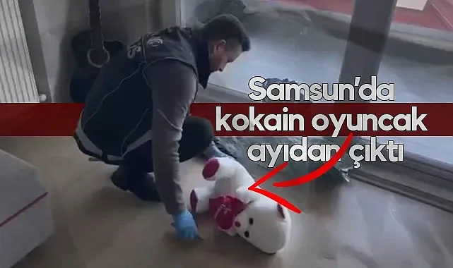 Atakum’da Şaşırtan Operasyon: Kokain Oyuncak Ayıdan Çıktı